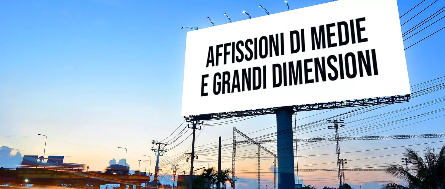 Affissioni di medie e grandi dimensioni del Nord Italia